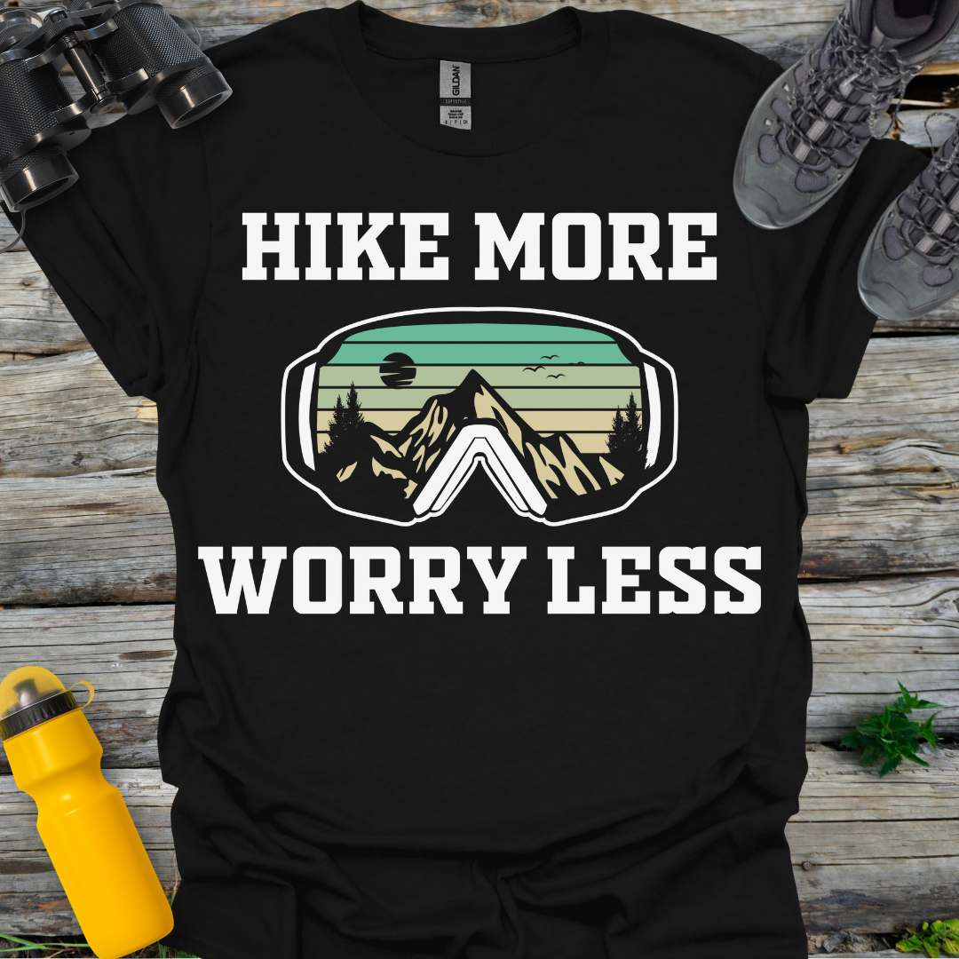 Hike more Worry less T-Shirt