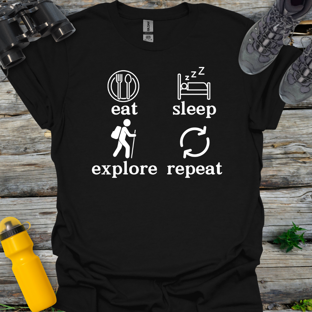 Eat Sleep Explore Repeat T-Shirt