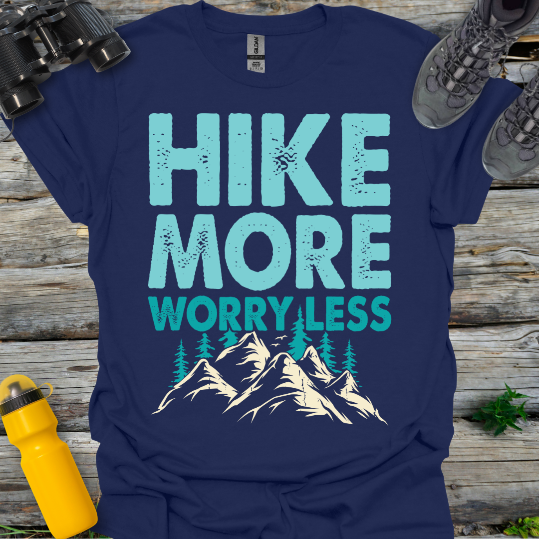 Hike More Worry Less Mountains T-Shirt