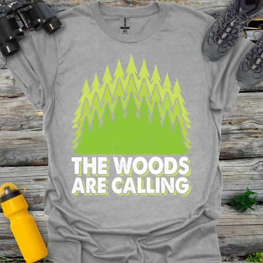 The Woods are Calling Trees T-Shirt