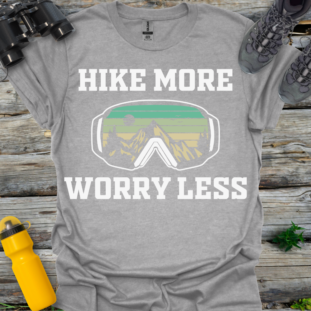 Hike more Worry less T-Shirt