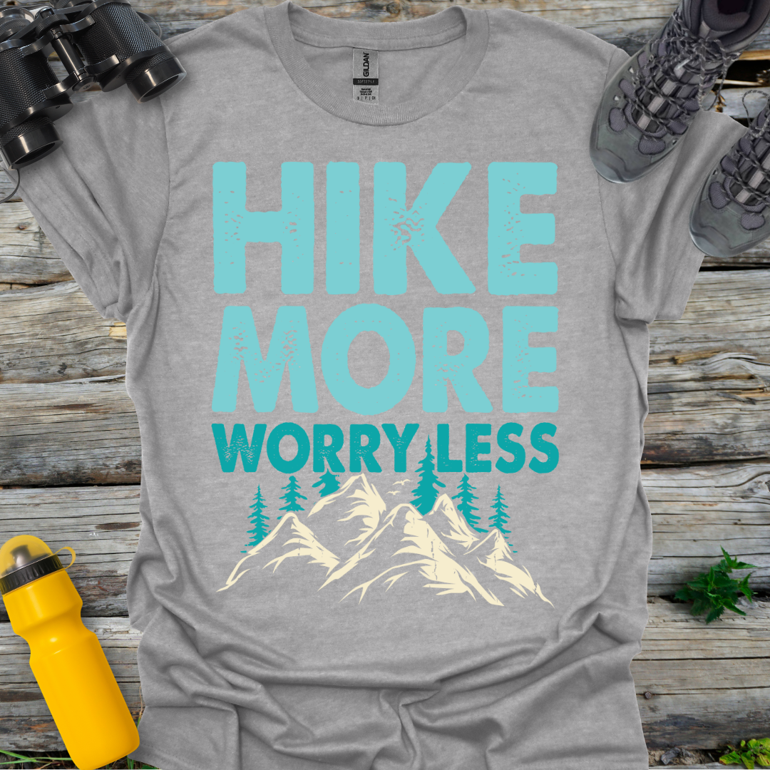 Hike More Worry Less Mountains T-Shirt