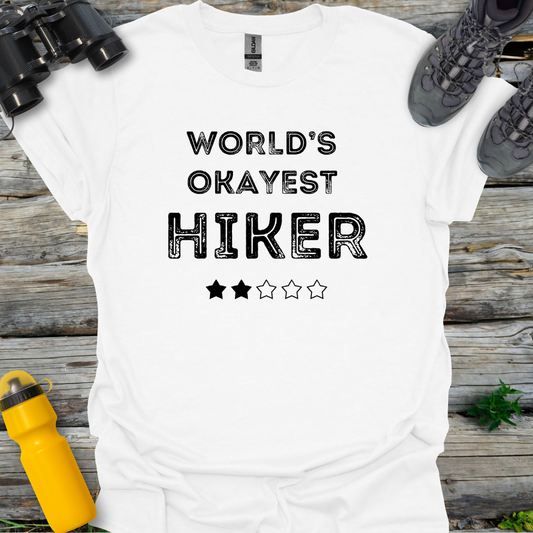 World's Okayest Hiker T-Shirt