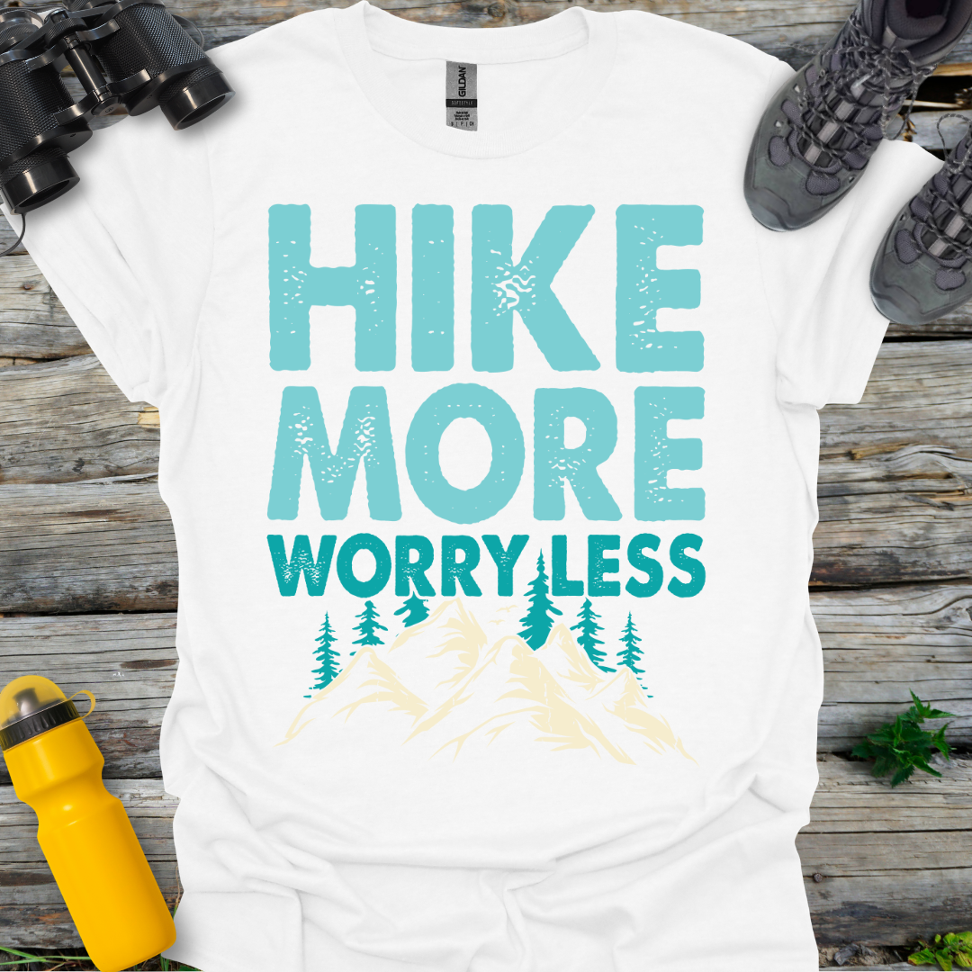 Hike More Worry Less Mountains T-Shirt